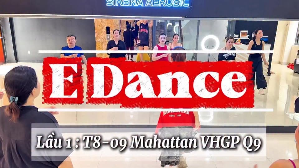 Lớp học nhảy E DANCE dành cho người mới bắt đầu, lịch tập thứ 3 và thứ 5 sáng 8h30, tối 20h tại Mahattan VHGP Q9, liên hệ Ms. Sirena 0375.285.613. - 1/1